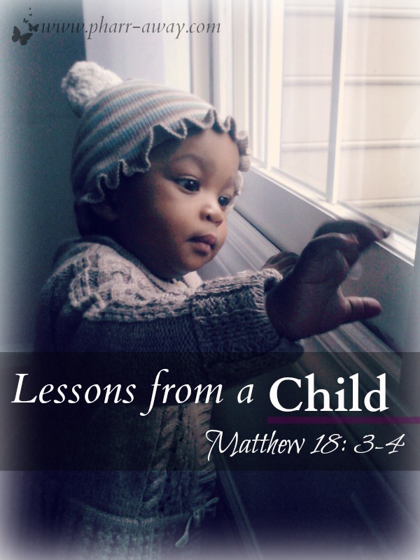 Lessons from a Child – Trust – Pharr Away