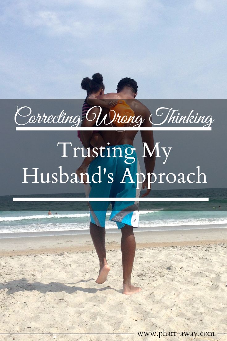 Trusting My Husband's Approach